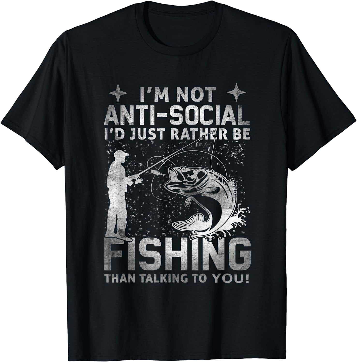 PAGLIO Really! - I'm Not Anti-Social, I'd Just Rather Be Fishing T-Shirt, adult Unisex, Size: 2XL, Black
