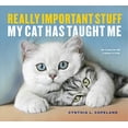 thumbnail image 1 of Pre-Owned Really Important Stuff My Cat Has Taught Me (Paperback) 1523501480 9781523501489, 1 of 1
