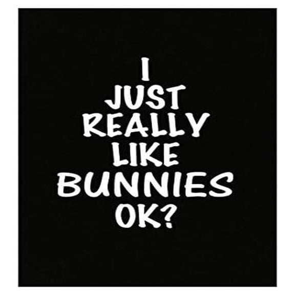 Really Like Bunnies Poster - Funny Rabbit Design for Pet Lovers and Decor