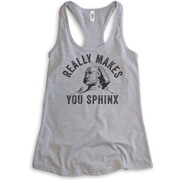 Really Makes You Sphinx Tank Top, Ladies Racerback Tank Top, Pun Tank, Egypt Tank, Egyptian Sphinx Tank, Heather Gray, Small