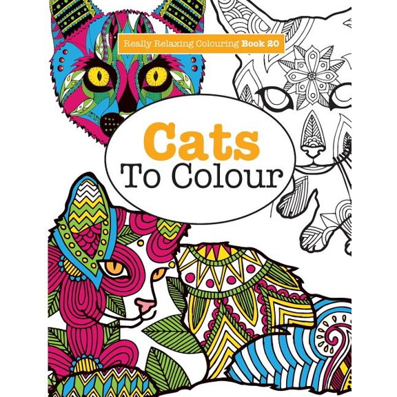 Really RELAXING Colouring Book 20: Cats To Colour, (Paperback)
