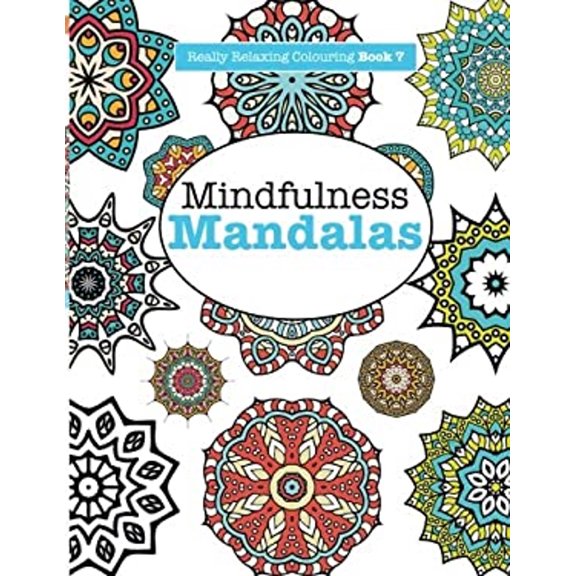Pre-Owned Really Relaxing Colouring Book 7 : Mindfulness Mandalas - a Meditative Adventure in Colour and Pattern (Paperback) 9781908707505