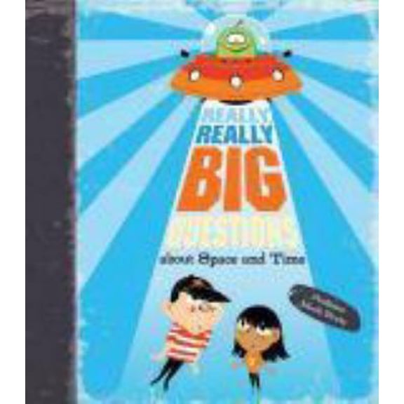 Pre-Owned Really, Really Big Questions about Space and Time (Paperback) 075346747X 9780753467473