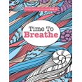 thumbnail image 1 of Really Relaxing Colouring Book 15: Time To BREATHE, (Paperback), 1 of 1