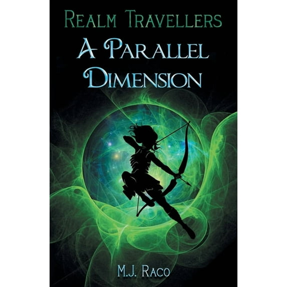 Realm Travellers Realm Travellers - A Parallel Dimension, Book 2, (Paperback)