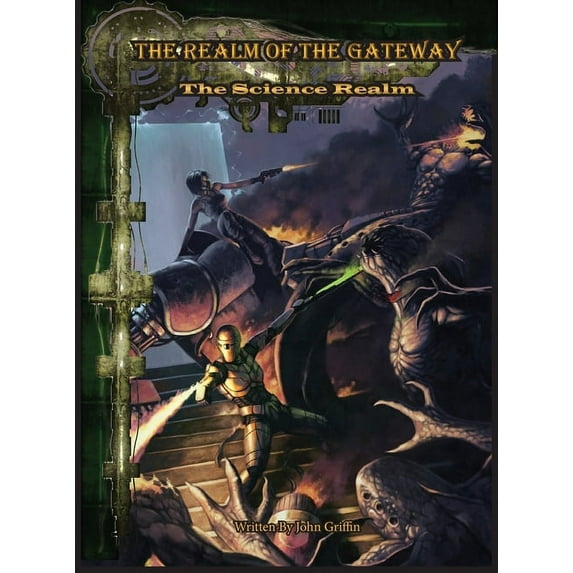 Realm of the Gateway The Realm of the Gateway: The Science Realm, Book 2, (Hardcover)
