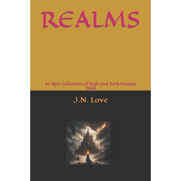 Realms: : An Epic Collection of High and Dark Fantasy Tales (Paperback)