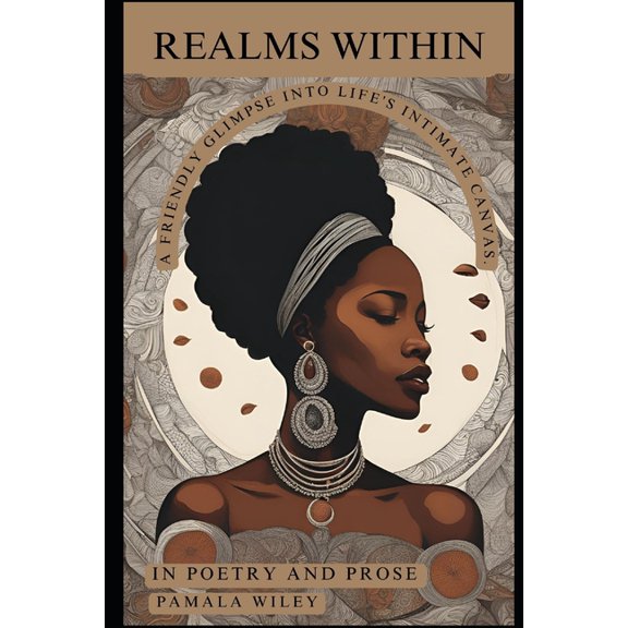 Realms Within: A Gaze Into The Inner Landscape of Life, (Paperback)