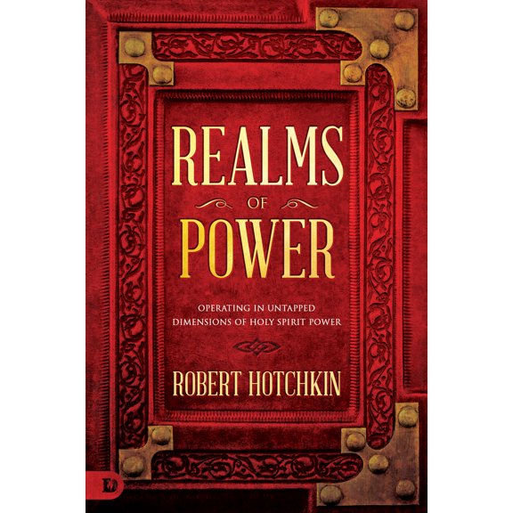 Pre-Owned Realms of Power: Operating in Untapped Dimensions of Holy Spirit Power (Paperback) 0768457742 9780768457742