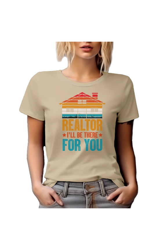 Realtor, I'll Be There for You, Tan T-Shirt, 2XL