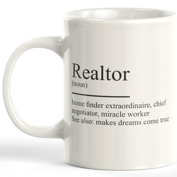 Realtor: I make dreams come true 11oz Coffee Mug
