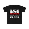 thumbnail image 1 of Realtor Miracle Worker not a job title Real Estate Agent Unisex Tee S-3XL, 1 of 2