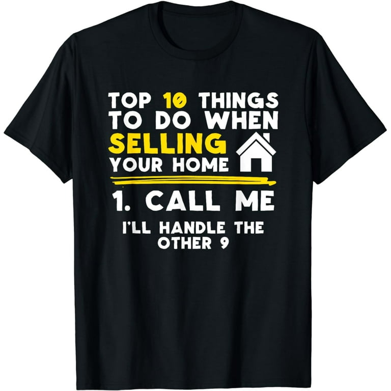 Realtor Shirt, Real Estate Agent Call Me T-Shirt Realtor Shirt, Real Estate Agent Call Me T-Shirt
