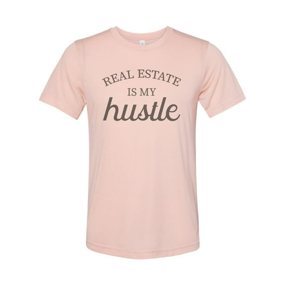 "Realtor Shirt, Real Estate Is My Hustle, Unisex, Sublimation T, Real Estate Shirt, Real Estate Agent, Broker Shirt, Soft Bella T, Realtor T, Peach, SMALL"