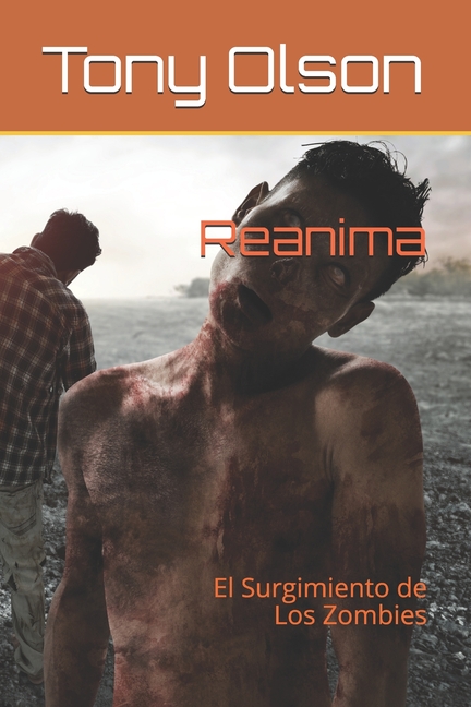 Reanima: El Surgimiento de Los Zombies (Paperback)