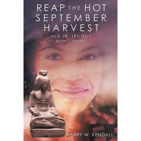 Reap the Hot September Harvest: Book 1: Desiree, (Paperback)