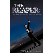 The Reaper Confessions of a Contract Killer, Paperback