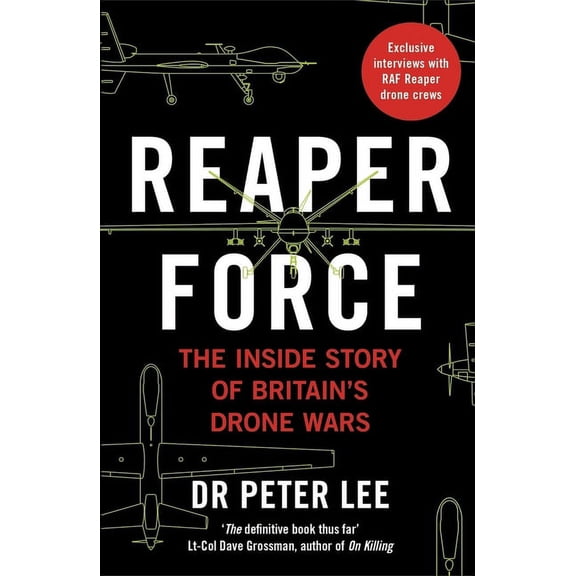 Reaper Force : Inside Britain's Drone Wars (Paperback)