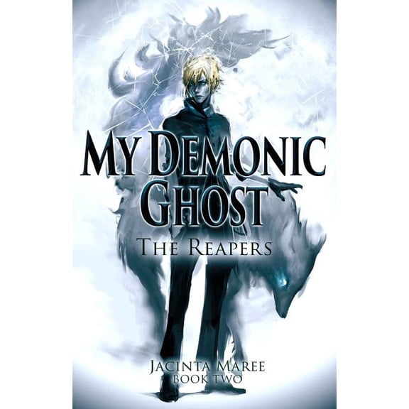 My Demonic Ghost My Demonic Ghost #2: The Reapers, Book 2, (Paperback)