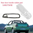 thumbnail image 1 of Rear Door Handle Rubber Cushion For VW Golf Caddy Transporter Polo SHARAN Seat Alhambra Arosa, 1 of 2