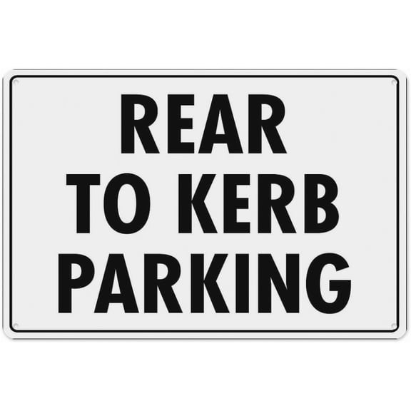 Rear to Kerb Sign 8"x12", Aluminum Tin Warning Signs for Home Outdoor Garden, Weatherproof Traffic Sign for Parking