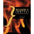 thumbnail image 1 of Pre-Owned Reason 5 Ignite!: The Visual Guide for New Users (Paperback) 1435458931 9781435458932, 1 of 1
