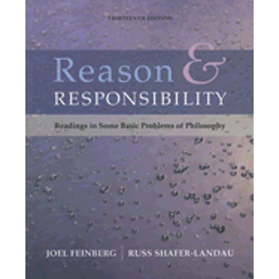 Pre-Owned Reason and Responsibility: Readings in Some Basic Problems of Philosophy (Paperback) 0495094927 9780495094920
