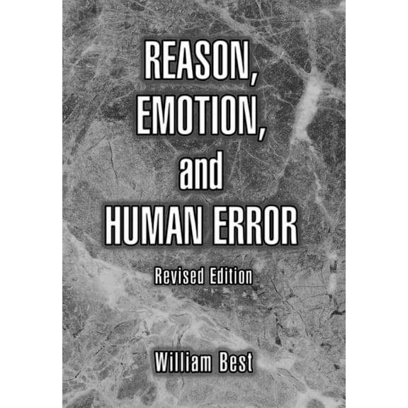 Reason, Emotion, and Human Error (Hardcover)
