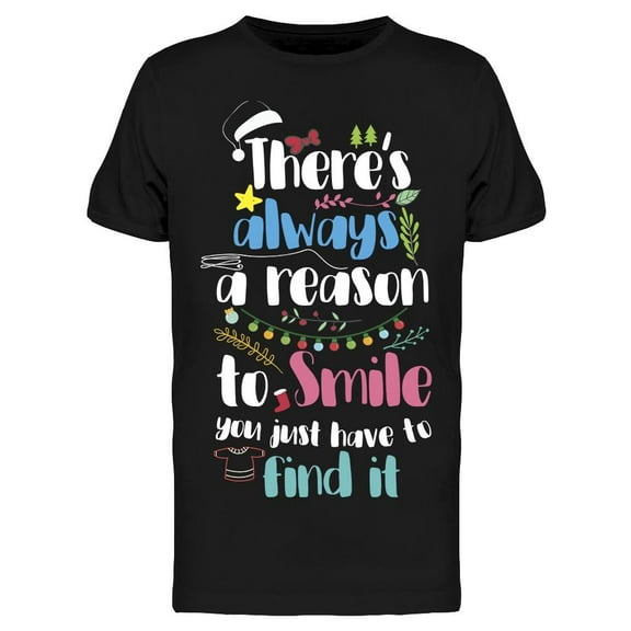 Reason To Smile Christmas Themed T-Shirt Men -Image by Shutterstock, Male x-Large