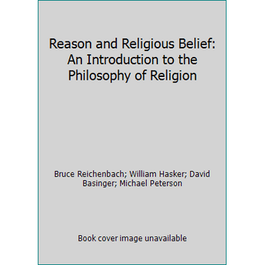 Pre-Owned Reason and Religious Belief: An Introduction to the Philosophy of Religion (Paperback) 0195061551 9780195061550