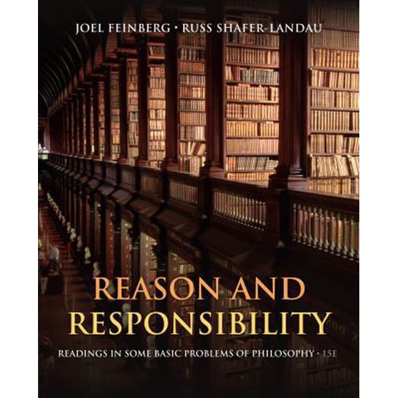 Pre-Owned Reason and Responsibility: Readings in Some Basic Problems of Philosophy (Paperback) 1133608477 9781133608479