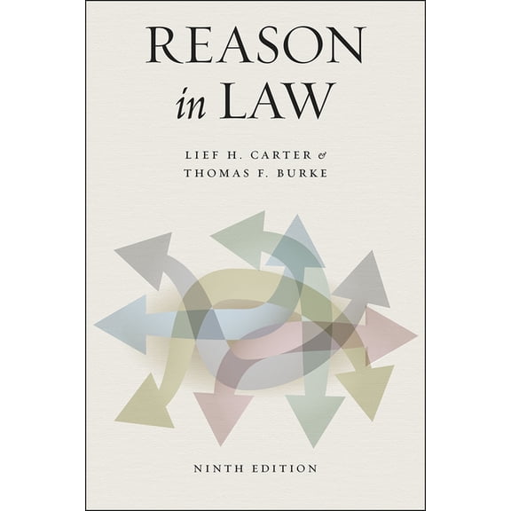 Reason in Law: Ninth Edition, (Paperback)