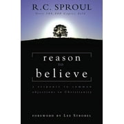 Reason to Believe: A Response to Common Objections to Christianity (Paperback)
