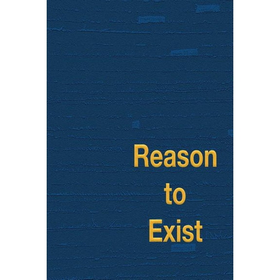 Reason to Exist (Paperback)