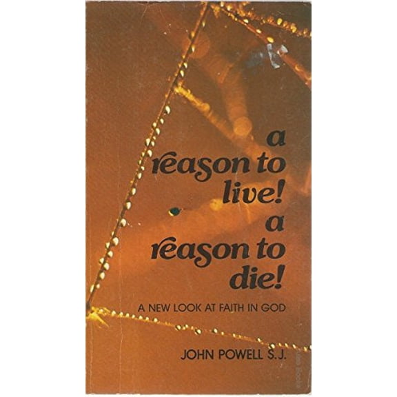 Pre-Owned A Reason to Live, a Reason to Die (Paperback) 9780913592618