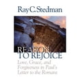 thumbnail image 1 of Pre-Owned Reason to Rejoice: Love, Grace, and Forgiveness in Paul's Letter to the Romans (Paperback) 1572930918 9781572930919, 1 of 1