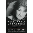 thumbnail image 1 of Reasonable Creatures: Essays on Women and Feminism (Paperback), 1 of 1