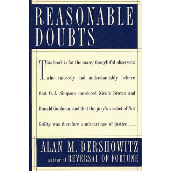 Pre-Owned REASONABLE DOUBTS: The O.J. Simpson Case and the Criminal Justice System (Hardcover) 0684830213 9780684830216