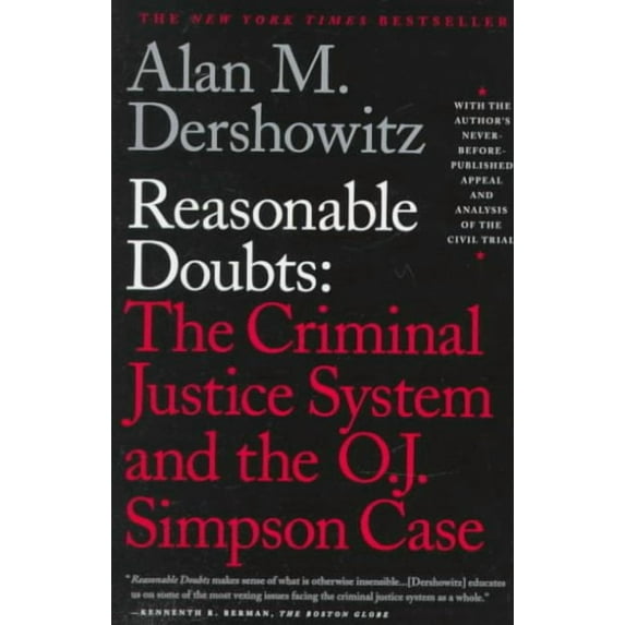 Reasonable Doubts : The Criminal Justice System and the O.J. Simpson Case (Paperback)