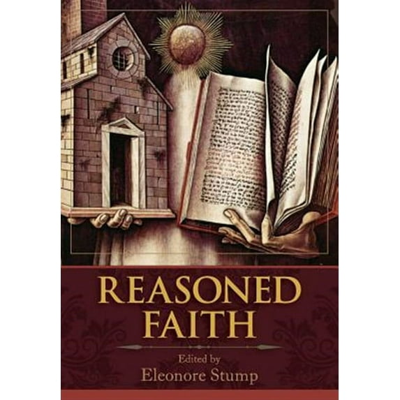 Reasoned Faith: Essays in Philosophical Theology in Honor of Norman Kretzmann (Paperback)