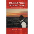 thumbnail image 1 of Reasoning With My Soul : The Adolescence of Poet Laureate, 1 of 1