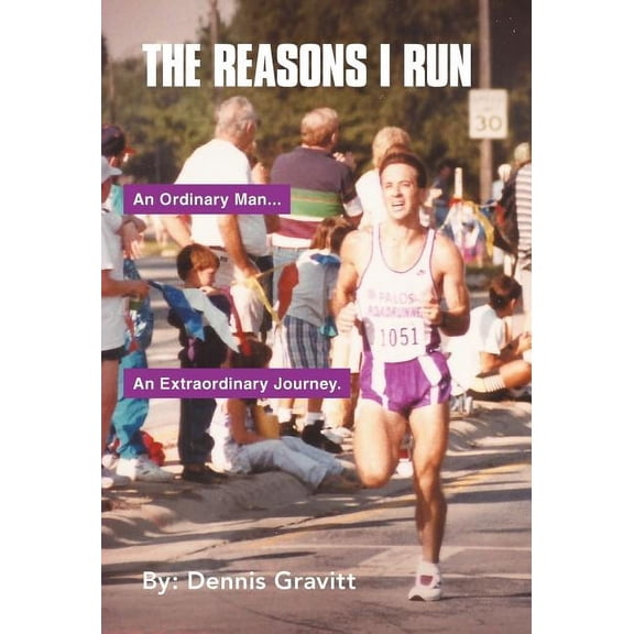 The Reasons I Run: One Runner's Journey, (Hardcover)