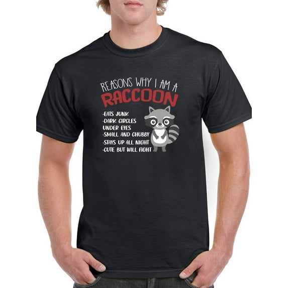 Reasons Why Im A Raccoon T-Shirt Men -Smartprints Designs, Male 5X-Large