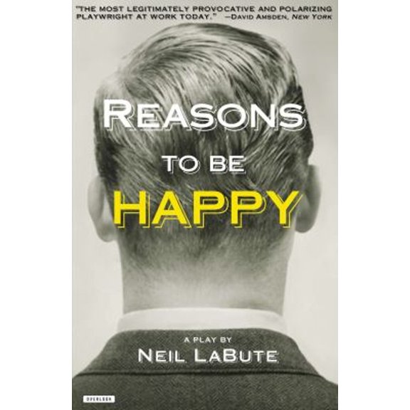 Pre-Owned Reasons to Be Happy: A Play (Paperback) 1468307215 9781468307214