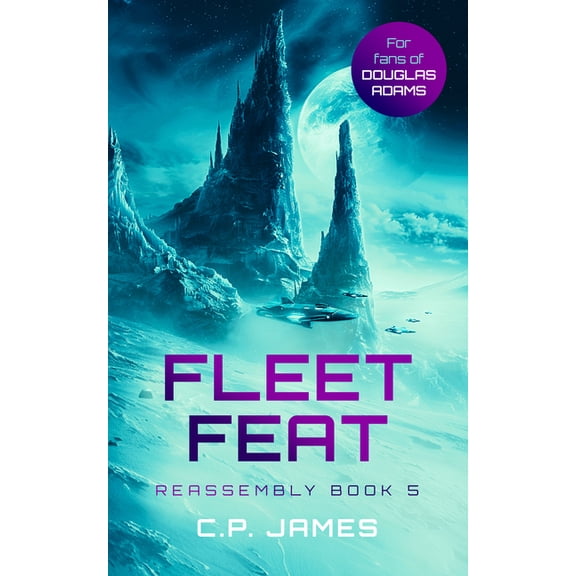 Reassembly Fleet Feat: A Humorous Space Opera, Book 5, (Paperback)