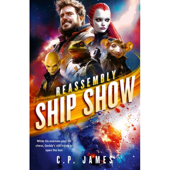 Reassembly Ship Show: A Humorous Space Opera, Book 3, (Paperback)
