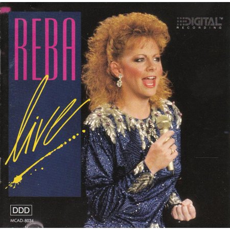 Reba Mcentire Live