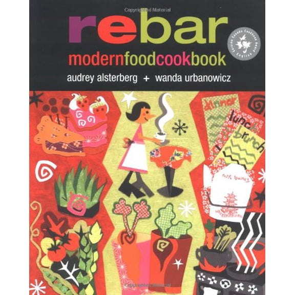 Pre-Owned Rebar Modern Food Cookbook (Paperback) 0968862306 9780968862308
