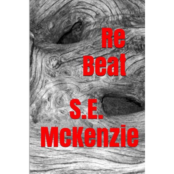 ReBeat: Because The Beat Must Pound (Paperback)