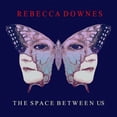thumbnail image 1 of Rebecca Downes - The Space Between Us - Music & Performance - CD, 1 of 1